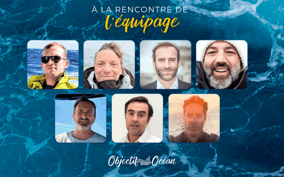 “Objectif océan”: meet the crew